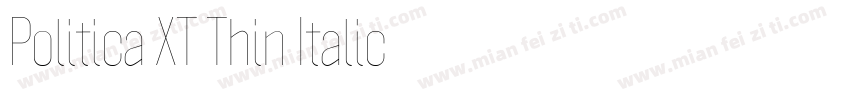 Politica XT Thin Italic字体转换